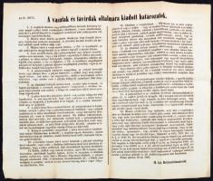 1863 A Vasutak és távordák oltalmáról kiadott helytartótanácsi határozatok hirdetményen 45x37 cm