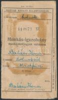 1944 Munkás-igazolvány munkáshetijegyek váltására, Magyar Királyi Államvasutak, 12x7cm
