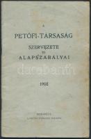 1908 A Petőfi-Társaság szervezete és alapszabályai, kissé viseltes állapotban. pp.:32, 19x12cm