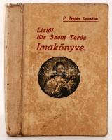 P. Trefán Leonárd: Liziői Kis Szent Teréz imakönyve. Kolozsvárm 1930, Szent Bonaventura Könyvnyomda. Kiadói félvászon kötés, gerincnél kissé szakadt, illusztrált, kopottas állapotban.
