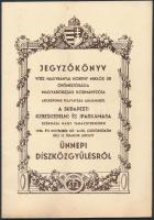 1938 Jegyzőkönyv vitéz Nagybányai Horthy Miklós arcképének felavatása alkalmából rendezett ünnepi díszközgyűlésről. Hajtásnyommal, pp.:17, 24x17cm