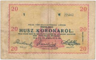 Pécs 1919.04.19. 20K "Pénztárjegy" számozás előtt csillag, 4114 sz. rendelet T:III-  Adamo PÉC-4.1