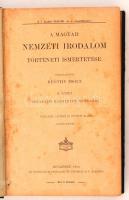 Beöthy Zsolt: A magyar nemzeti irodalom történeti ismertetése II. kötet. Kisfaludy Károlytól mostaná...