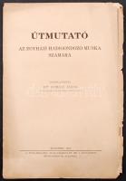 Dr. Domján János: Útmutató az egyházi hadigondozó munka számára. Bp., 1944. Dunamelléki Egyházkerület. 18p.