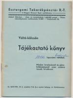 Esztergom 1930. Esztergomi Takarékpénztár Rt. - Váltó-kölcsön Tájékoztató könyve, részben kitöltve, benne Esztergomi Takarékpénztár borítékkal
