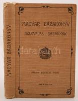 Magyar bábakönyv okleveles bábáknak. 2., hiv. kiad. Bp., 1911, Magyar Királyi Állami Nyomda. Laza, kicsit szakadt vászonkötésben, egyébként jó állapotban.