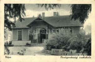 Pápa, Mezőgazdasági szakiskola (Rb)