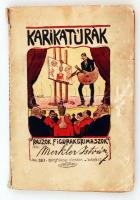 Merkler István: Karikatúrák. Rajzok, figurák, grimaszok. Bp., 1916, Bródy József. Kissé viseltes, illusztrált kiadói papír kötésben.
