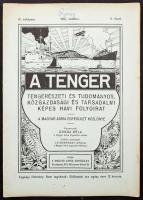 1916 október, A tenger. Tengerészeti és tudományos, közgazdasági és társadalmi képes havi folyóirat. A Magyar Adria Egyesület közlönye. X. füzet, pp.:361-396, 26x18cm
