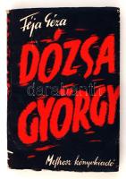 Féja Géza:Dózsa György, történelmi tanulmány. Bp., 1939, MEFHOSZ. Kiadói papír kötésben.