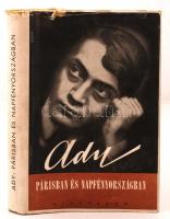 Ady Endre Párisban és napfényországban. Bp., 1949, Athenaeum. Kiadói félvászonkötésben fedőborítóval.