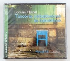 Hrabal, Bohumil: Táncórák idősebbeknek és haladóknak. Hangoskönyv, Mácsai Pál előadásában, 2 lemezen. Bp., 2007, Kossuth Kiadó. Bontatlan csomagolásban.