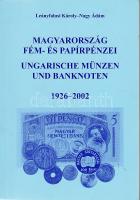 Leányfalusi: Magyarország fém- és papírpénzei 1926-2002