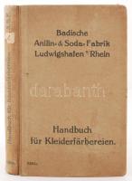 1921 Handbuch für Kleiderfärberein anyagminták, Badische Anilin&soda Fabrik Ludwigshafen a/Rhein /  catalogue