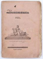 1831 Felső-Magyarországi Minerva, nemzeti folyó-írás. 7. évf. 1. köt. Kassa, Ellinger István. Számos érdekes írással, kissé megviselt papírkötésben, egyébként jó állapotban. /  With many interesting writings, worn out paperback, otherwise in good condition.