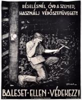 1940 Garamvölgyi K.: Baleset ellen védekezz! Balesetmegelőző plakát O.T.I. Balesetelhárítási propagandája. / Anti accident poster. 48x63 cm.