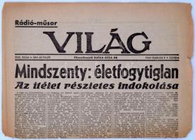 1949 febr. 9.  Világ, főszerkesztő: Supka Géza dr., A Mindszenty per főoldalon. Hajtásmentén szakadozott