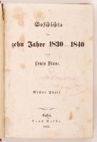 Geschichte der zehn Jahre 1830-1840 von Louis Blanc. Erster Teil. Cassel, 1852, Ernst Balde. Kiadói ...
