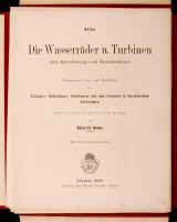 Henne, Heinrich: Die Wasserräder u. Turbinen, ihre Berechnung und Konstruktion. Elementares Lehr- un...