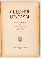 Swift, Jonathan: Gulliver utazásai. Ford.: Egri György. Bp., 1905, Singer és Wolfner. Kopott, sérült...