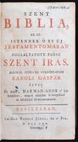 Szent Biblia, az-az: Istennek ó és új testamentomában foglaltatott egész Szent Írás.
Magyar nyelvre...