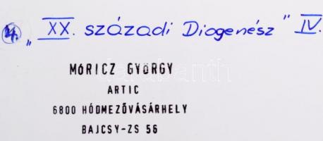 cca 1980 Móricz György: XX. századi Diogenész, pecséttel jelzett, feliratozott vintage fotóművészeti...