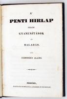 Zaborszky Alajos: A Pesti Hirlap elleni gyanusítások és haladás. Pesten, (1841). Landerer és Heckenast. 54 p. Aranyozott gerincű egészvászon-kötésben. Szép állapotban. 20 cm