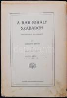 Bársony István: A rab király szabadon. Fantasztikus állatregény. Mühlbeck Károly rajzaival.
Bp. (19...