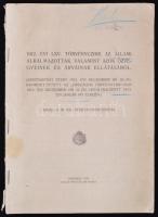 1912. évi LXV. törvényczikk az állami alkalmazottak, valamint azok özvegyeinek és árváinak ellátásáról. Sok ceruzás bejegyzéssel. pp.:92, 26x18cm