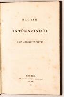 Széchenyi István, gróf: Magyar játékszinrül.
Pest, 1832. Füskúti Landerer. [2] + 94 p. Első kiadás....