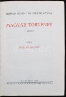 Hóman Bálint, Szekfű Gyula: Magyar történet. I-V. köt. Bp., 1935, Királyi Magyar Egyetemi Nyomda. Má...