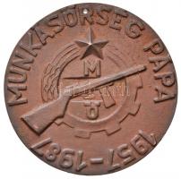 1987. "Munkásőrség Pápa 1957-1987" Br plakett (72mm) T:2