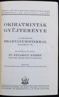 dr. Stiassny József: Okiratminták gyűjteménye. Bp.,  é.n. Székely nyomda. Aranyozott egészvászon köt...