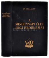 dr. Stiassny József: A mindennapi élet jogi problémái. Bp.,  é.n. Székely nyomda. Aranyozott egészvászon kötésben