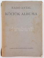 Költők Albuma. Szerkesztette: Radó Antal. Bp., (1890) Lampel Róbert (Wodianer F és fiai). Kiadói karton kötésben, a borító elvált, de a belső oldalak nagyon szép állapotban. Sok szép illusztrációval. 220p.