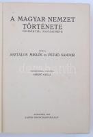 Asztalos Miklós-Pethő Sándor: A magyar nemzet története. Ősidőktől napjainkig. Szekfű Gyula bevezető...