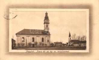 Nagylak, Nadlac; Piac tér, Ágostoni evangélikus templom, kiadja Weisz Márk / market square, church