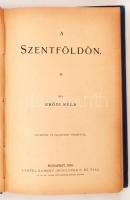 Erődi Béla: A Szentföldön. Bp., 1899, Lampel Róbert. Kissé kopott vászonkötésben, egyébként jó állap...
