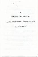 2005 Bp., a Szemere Bertalan Általános Iskola és Gimnázium házirendje, 28 p.