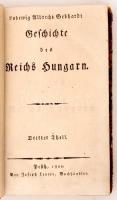 Gebhardi, Ludwig Albrecht: Geschichte des Reichs Hungarn. 3. köt. Pest, 1802, Joseph Leyrer. Kopott ...