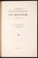 1912 A Budapesti Orvosok Szövetségének évi jelentése, Bp., 1912. 40p