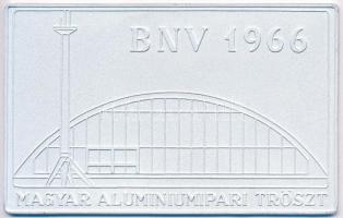 1966. "Magyar Alumíniumipari Tröszt - BNV 1966" egyoldalas Al plakett (64x101mm) T:1,1-