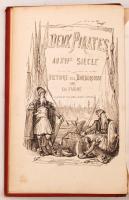 Ch. Farine: Deux pirates au XVI. siécle. Paris, 1869. Paul Ducrocq. Sok illusztrációval,kissé sérült...