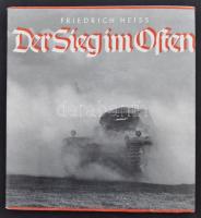 Heiss, Friedrich: Der Sieg im Osten. Ein Bericht vom Kamps des deutschen Volksheeres in Polen. Mit einem militärpolitischen Beitrag von Oberst rudolf Ritter von Xylander. Berlin, 1940, Volk und Reich Verlag. Kiadói papírkötés, védőborítóval, jó állapotban / paperback, good condition