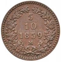 Ausztria 1859M 5/10kr Cu Milánó T:2 Austria 1859m 5/10 Kreuzer Cu Milan C:XF Krause KM#2182