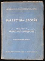 Palesztina-szótár. Palesztina legújabb térképével. Szerkesztette: Gellért Endre és Zsoldos Jenő. Bp., (1948). Új Idők Irodalmi Intézet (Singer és Wolfner). 123+(1) p. + 1 térkép (kihajtható). (Országos Izr. Tanítóegyesület Kiadványai 4.) Fűzve, kiadói papírborítóban.