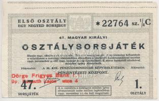 1941. "47. Magyar Királyi Osztálysorsjáték" 1. osztály 1/4 sorsjegye bélyegzésekkel T:III