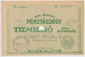 1946. 10.000.000AP nem kamatozó Pénztárjegy "Másra Át Nem Ruházható", "M.Kir.Postatakarékpénztár Főpénztár" felülbélyegzéssel és lyukasztva, ovális vízjel T:I-