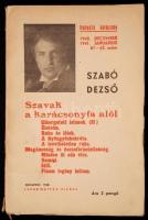 Szabó Dezső füzetek. I-LXXX. füzet. 
Budapest, 1934-1942. Ludas Mátyás kiadása. A 75. szám kivételé...