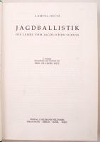 Lampel, Walter - Seitz, Georg: Jagdballastik. Die Lehre vom jagdlichen Schuss. Melsungen, 1983, Verl...